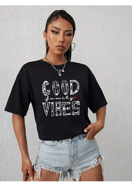 Kadın Oversize T-Shirt Good Family Vibes Baskılı