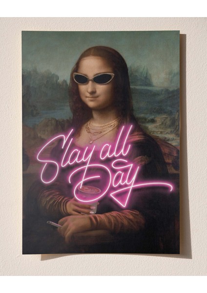 Slay All Day - Mona Lisa By Leonardo Da Vinci Çerçeveli-Çerçevesiz Poster