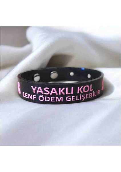 Meme Kanseri Farkındalık Bilekliği Lenfödem Bilekliği Yasaklı Kol Uyarı Bilekliği (Boyası Çıkmaz)