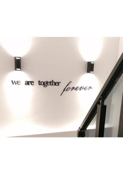 We Are Together Forever Ahşap Duvar Yazısı - Aker