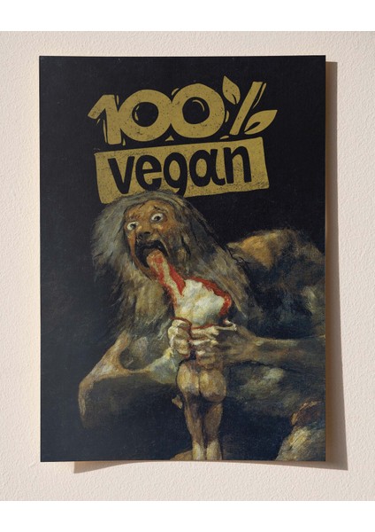 Vegan x Oğullarını Yiyen Saturn - Francisco Goya Çerçeveli-Çerçevesiz Poster