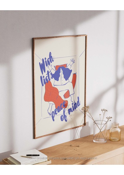 Wish List: Peace Of Mind - Minimalizm ve Iç Huzur Çerçeveli & Çerçevesiz Poster modelleri