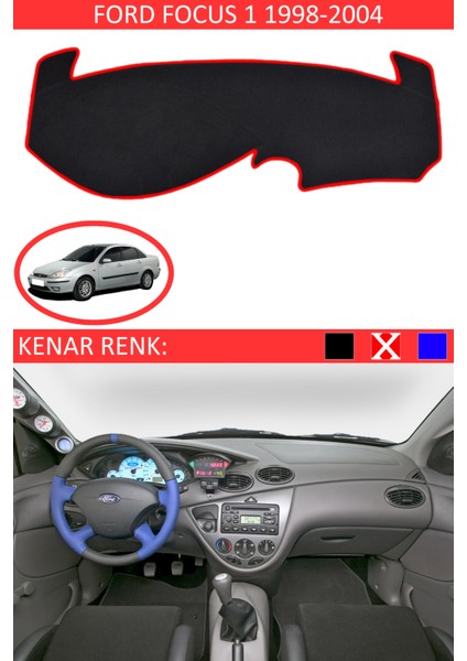 Ford Focus 1 1998-2004 Için Uygun Torpido Koruma Halısı Siyah Kenar Renk Kırmızı