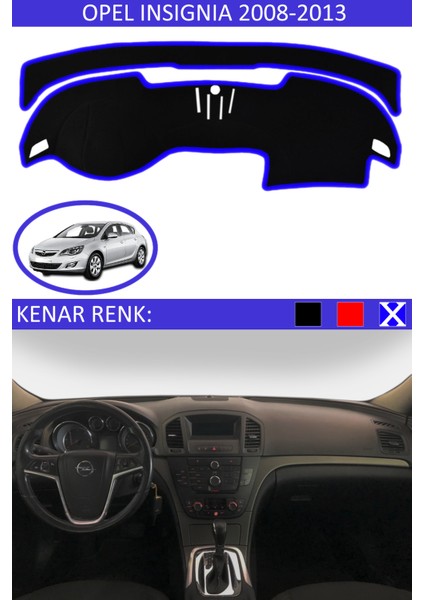 Opel Insignia 2008-2013 Için Uygun Torpido Koruma Halısı Siyah Kenar Renk Mavi