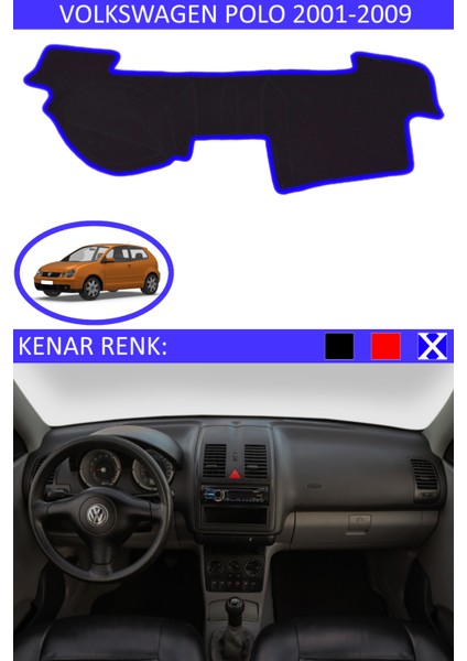 Volkswagen Polo 2001-2009 Için Uygun Torpido Koruma Halısı Siyah Kenar Renk Mavi