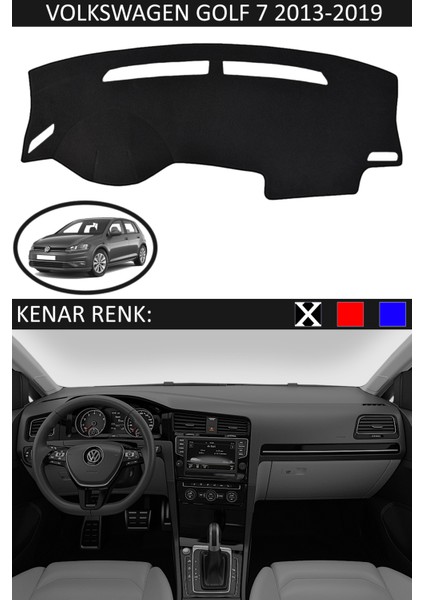 Volkswagen Golf 7 2013-2019 Için Uygun Torpido Koruma Halısı Siyah Kenar Renk Siyah