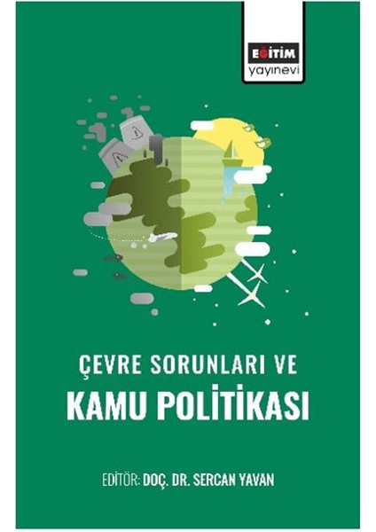 Çevre Sorunları ve Kamu Politikası - İlke Bezen Tozkoparan