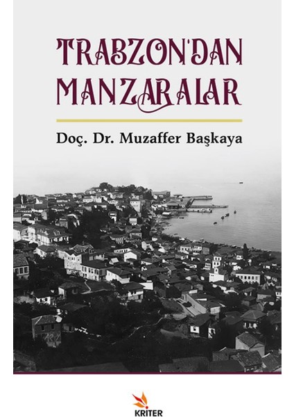 Trabzon’dan Manzaralar - Muzaffer Başkaya