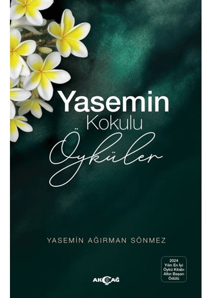 Yasemin Kokulu Öyküler - Yasemin Ağırman Sönmez