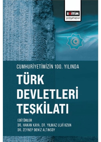 Cumhuriyetimizin 100. Yılında Türk Devletleri Teşkilatı - Yılmaz Ulvi Uzun