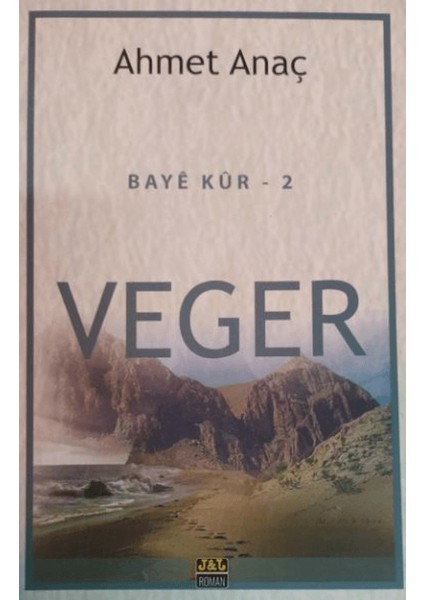Baye Kur 2 / Veger - Ahmet Anaç