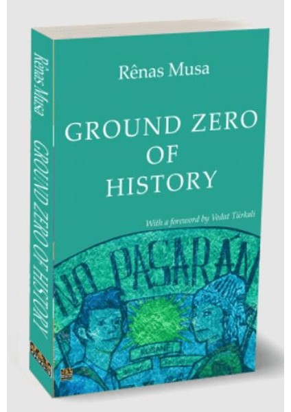 Ground Zero Of History - Renas Musa