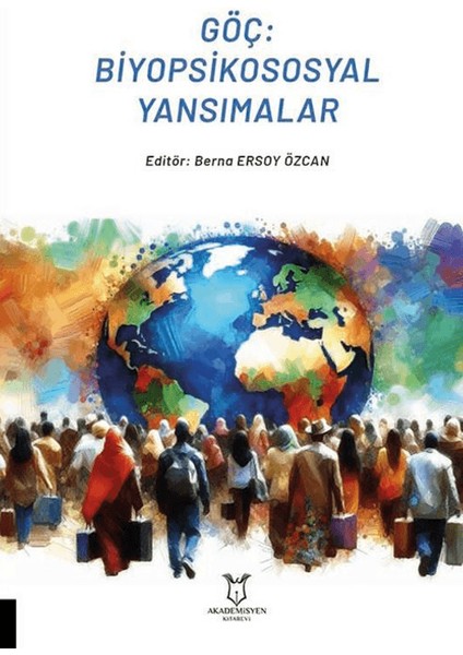 Göç / Biyopsikososyal Yansımalar