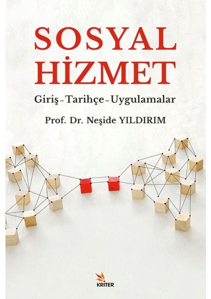 Sosyal Hizmetler / Giriş / Tarihçe / Uygulamalar - Neşide Yıldırım