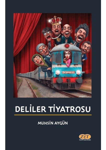 Deliler Tiyatrosu - Muhsin Aygün