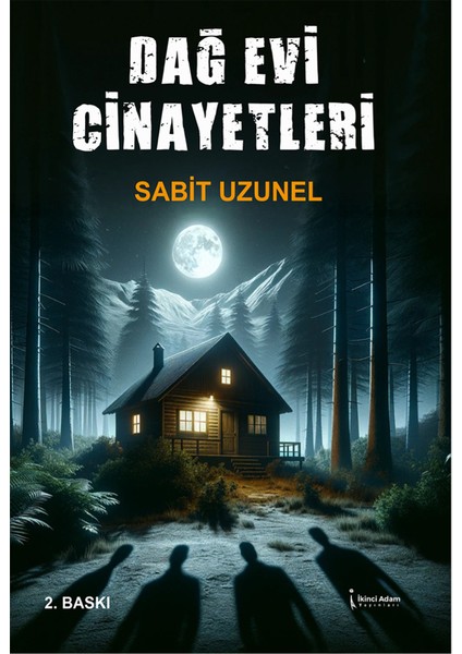 Dağ Evi Cinayetleri - Sabit Uzunel