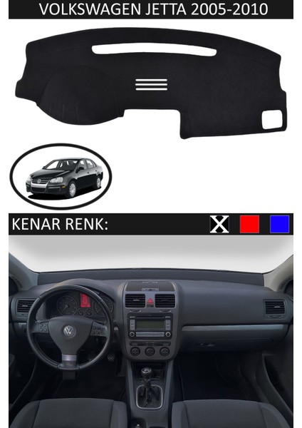 Volkswagen Jetta 2005-2010 Için Uygun Torpido Koruma Halısı Siyah Kenar Renk Siyah