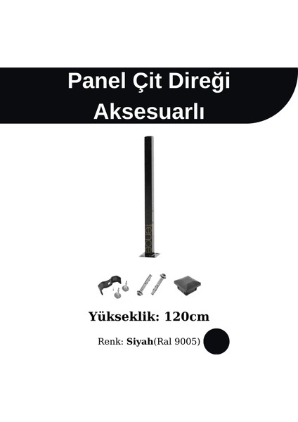 120CM Siyah Panel Çit Direği Aksesuarlı