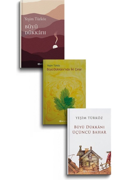 Büyü Dükkanı – Büyü Dükkanı’nda İki Çınar – Büyü Dükkanı Üçüncü Bahar 3 Kitap - Yeşim Türköz