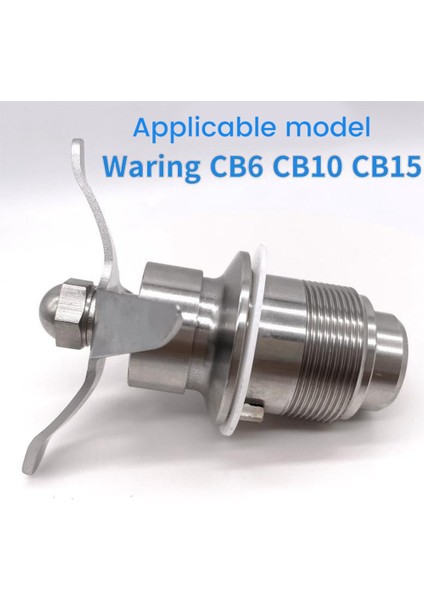 Waring Için Blender Bıçağı Düzeneği Cb6 CB10 CB15 CB10S CB10T CB15TS CB15V 502977 Karıştırma Aksesuarları (Yurt Dışından) fiyatları