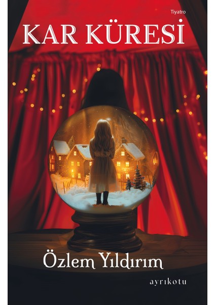 Kar Küresi - Özlem Yıldırım