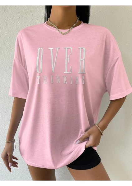 Over Thınkıng Baskılı Kadın Salas Oversize Salas T-Shirt Boyfriend