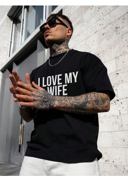 I Love My Wife Baskılı Oversize T-Shirt Salaş Boyfirend modelleri