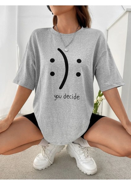 You Decide Baskılı Kadın Oversize Salas T-Shirt Boyfriend fiyatları