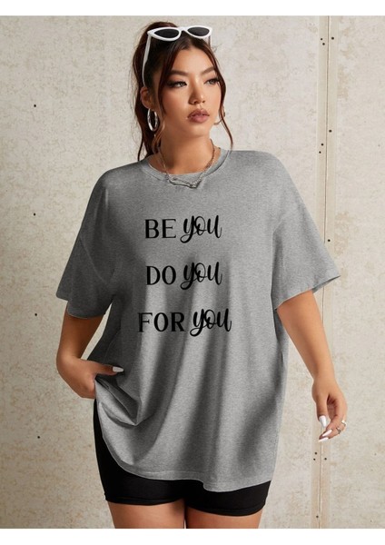 Be You Baskılı Gri Oversize T-Shirt Salaş Boyfirend fiyatları
