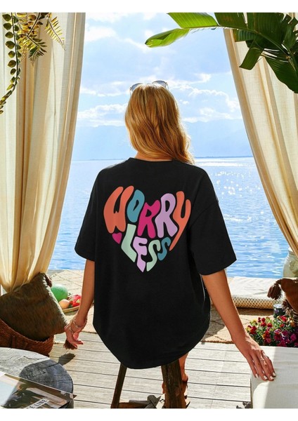 Kadın Worry Less Baskılı Oversize T-Shirt