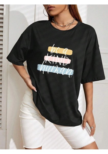 Be A Kind Human Baskılı Kadın Oversize Gri Salas T-Shirt Boyfriend