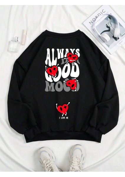 Always Good Mood Baskılı Bisiklet Yaka Ünisex Siyah Oversize Sweatshirt fiyatları