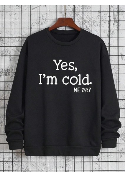 I'am Cold Baskılı Beyaz Bisiklet Yaka Ünisex Oversize Sweatshirt