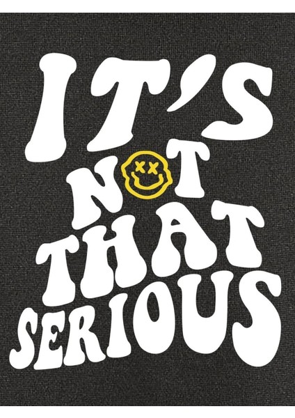 That Serious Baskılı Ünisex Siyah Kapüşonlu Oversize Sweatshirt fiyatları