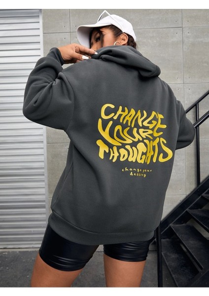Unisex Change Your Thoughts Baskılı Kapüşonlu Oversize Füme Sweatshirt
