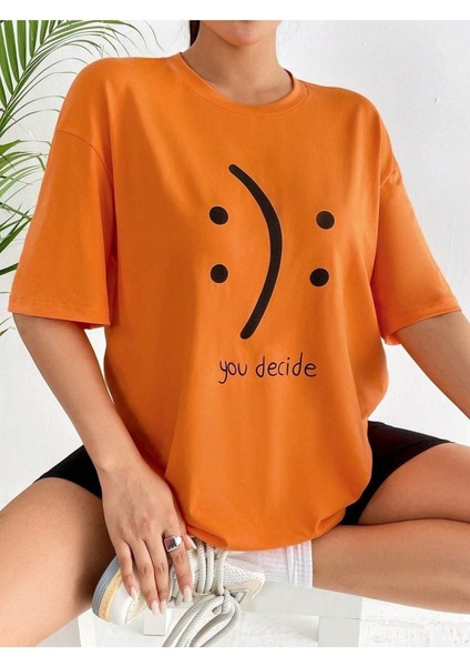 You Decide Baskılı Kadın Oversize Salas T-Shirt Boyfriend