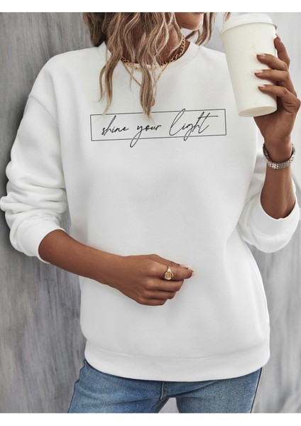 Shine Your Light Baskılı Bisiklet Yaka Beyaz Kadın Sweatshirt