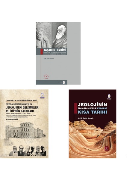 Celâl Şengör Kitapları 3'lü Set - 1) Yaşamın Evrimi 2) Jeolojinin Eduard Suess'e Kadarki Kısa Tarihi 3) Profesör A. M. Celâl Şengör’ün Veda Dersi