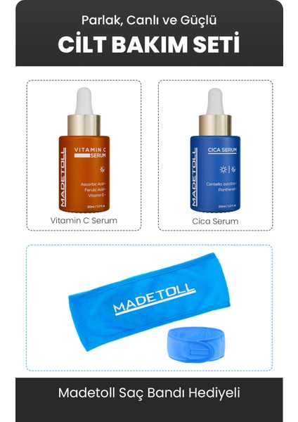 Vitamin C Serum 30 ml + Cica Serum 30 ml Madetoll Saç Bandı Hediye