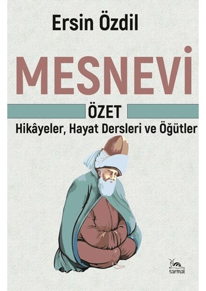 Mesnevi / Özet - Ersin Özdil