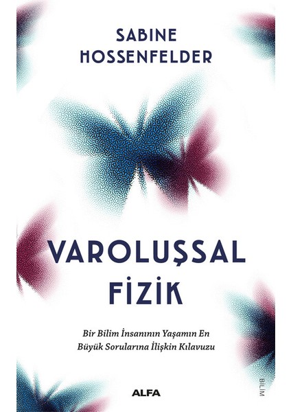 Varoluşsal Fizik - Sabıne Hossenfelder