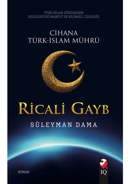 Ricali Gayb - Cihana Türk Islam Mührü