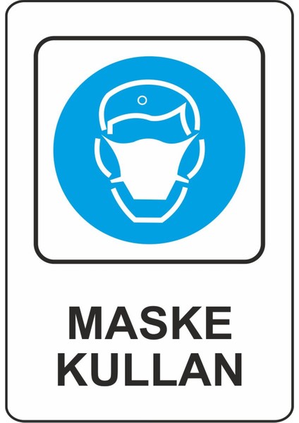 Uyarı Levhası Pvc Maske Kullan