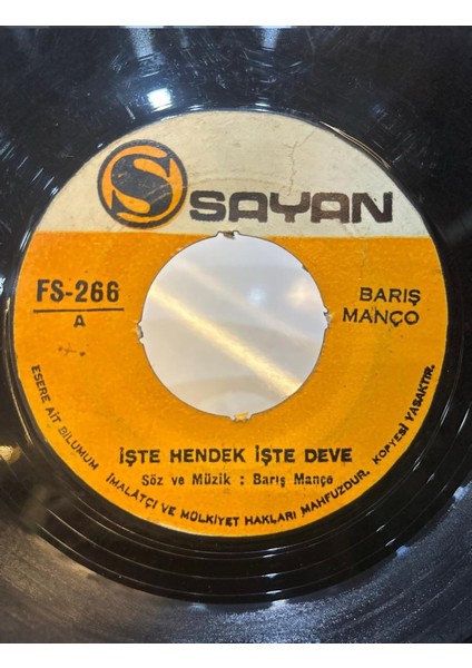 Barış Manço – İşte Hendek İşte Deve / Kâtip Arzuhalim Yaz Yare Böyle 1971 Baskı (45'lik Plak)