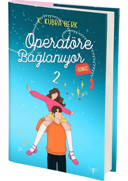 Operatöre Bağlanıyorsunuz 2 - K. Kübra Berk