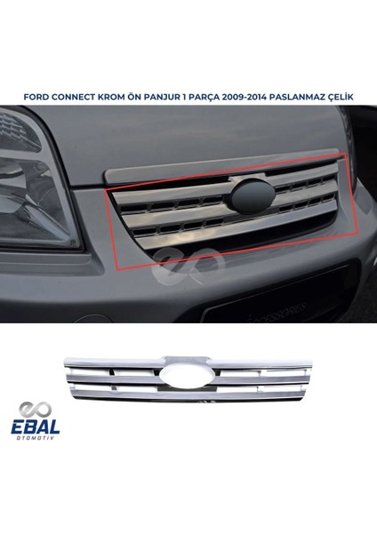 Ford Connect Krom Ön Panjur 1 Prç. 2009-2014 P. Çelik