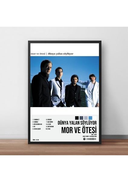 Mor ve Ötesi - Dünya Yalan Söylüyor Albüm / Çerçeveli Poster Tablo