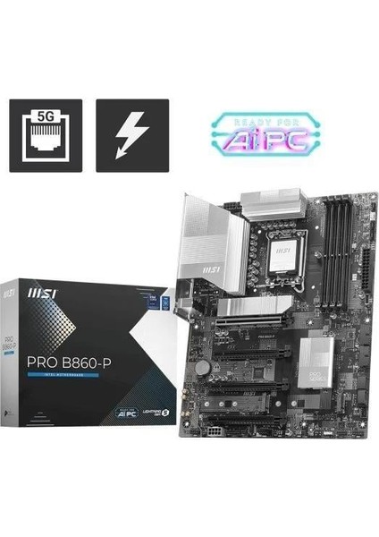 Msı Pro B860-P Ddr5 Hdmı-Dp Pcıe 5.0 1851P Atx