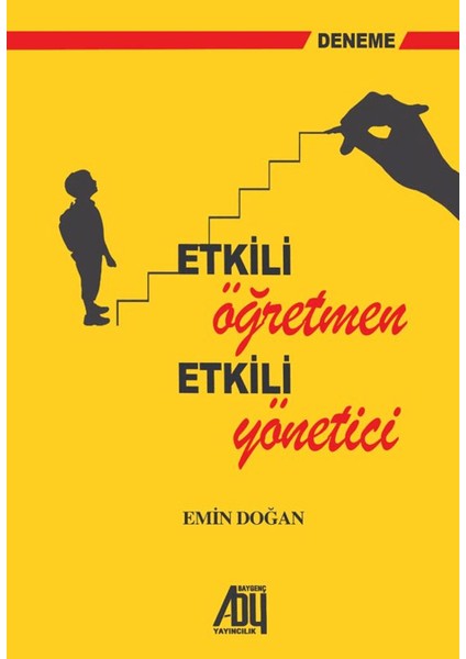 Etkili Öğretmen Etkili Yönetici - Emin Doğan