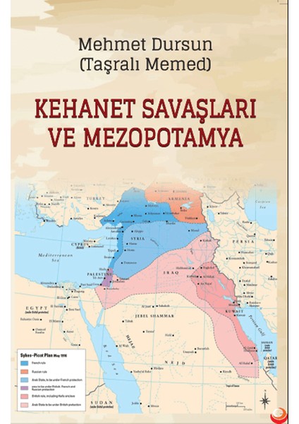Kehanet Savaşları ve Mezopotamya - Mehmet Dursun
